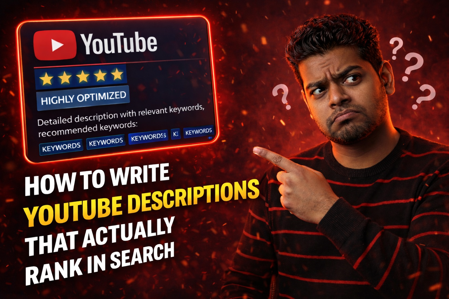 How to Write YouTube Descriptions That Actually Rank in Search